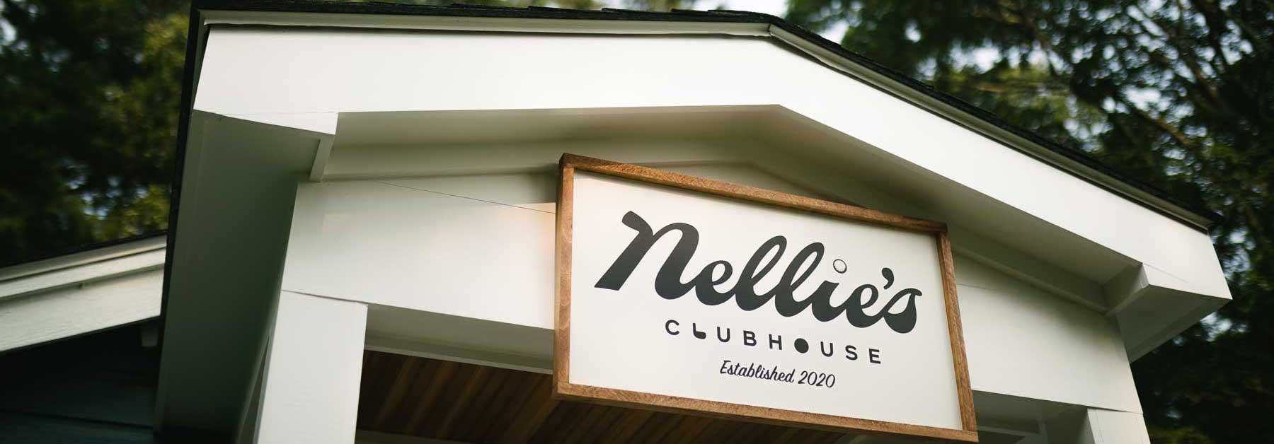Nellies Clubhouse Sign